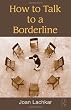 How to Talk to a Borderline