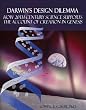 Darwin's Design Dilemma: How 20th Century Science supports the account of creation in Genesis