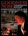 Goodness Nose: The Passionate Revelations of a Scotch Whisky Master Blender