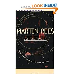 Just Six Numbers: The Deep Forces That Shape the Universe