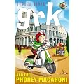 Grk and the Phoney Macaroni (A Grk Book)