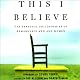 This I Believe