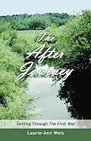 The After Journey: Getting Through the First Year