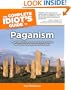 The Complete Idiot's Guide to Paganism
