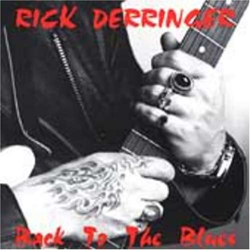 Rick Derringer - Back To The Blues - Zortam Music