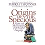 Origins of the Specious: Myths and Misconceptions of the English Language