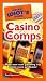 The Pocket Idiot's Guide to Casino Comps (Pocket Idiot's Guide)