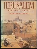 Jerusalem : rebirth of a city
