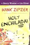 Hank Zipzer #6: Holy Enchilada!