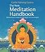 The New Meditation Handbook: Meditations to Make Our Life Happy and Meaningful