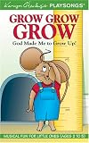 Review Tyndale Kids  / Grow, Grow, Grow: God Made Me to Grow Up! (Karyn Henley Playsongs)