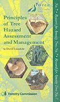The Principles of Tree Hazard Assessment and Management (Research for Amenity Trees)