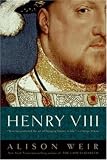 Henry VIII: The King and His Court (Ballantine Readers Circle)