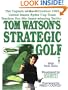 Tom Watson's Strategic Golf