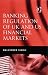 Banking Regulations of UK and US Financial Markets