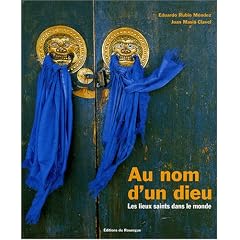 Au nom d'un dieu : Les lieux saints dans le monde