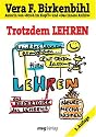 Trotzdem lehren (MVG Verlag bei Redline)