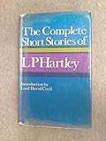 The complete short stories of L.P. Hartley