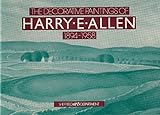 The decorative paintings of Harry E Allen, (1894-1958)