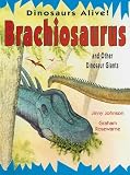 Brachiosaurus (Dinosaurs Alive)