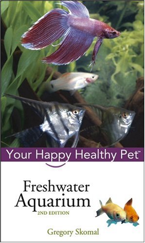 Freshwater Aquarium: Your Happy Healthy Pet