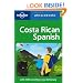 Costa Rican Spanish Phrasebook (Lonely Planet Phrasebook)