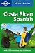 Lonely Planet Costa Rican Spanish Phrasebook