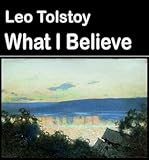 What I Believe (illustrated) (Best Illustrated Books Book 18)