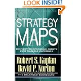 Strategy Maps: Converting Intangible Assets into Tangible Outcomes'