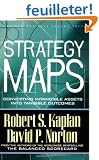 Strategy Maps: Converting Intangible Assets into Tangible Outcomes