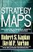Strategy Maps: Converting Intangible Assets into Tangible Outcomes