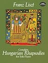 The Complete Hungarian Rhapsodies for Solo Piano: Liszt (Dover Music for Piano)