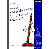 Schule f�r Kinderklarinette, Chalumeau und Saxonett: Band 1von "Birgit Hermann"