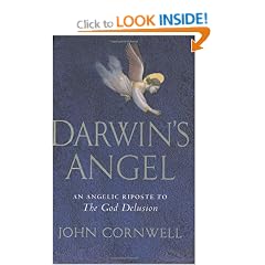 Darwin's Angel: An Angelic Riposte to "The God Delusion"