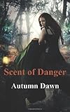 Scent of Danger (Volume 4)
