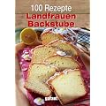 100 Rezepte - Landfrauen Backstube