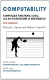 Computability: Computable Functions, Logic, and the Foundations of Mathematics