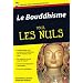 Le Bouddhisme pour les Nuls