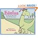 Edwina, The Dinosaur Who Didn't Know She Was Extinct