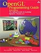 OpenGL� Programming Guide: The Official Guide to Learning OpenGL�, Version 2.1