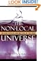 The Non-Local Universe: The New Physics and Matters of the Mind