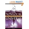 The Non-Local Universe: The New Physics and Matters of the Mind