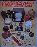 Plastics : designs and materials