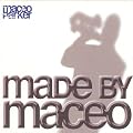 Made By Maceo