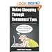 Online Shopping Through Consumers' Eyes: A Study of Online Users' Responses to 107 Questions