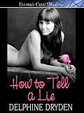 How to Tell a Lie (Truth & Lies, Book One)