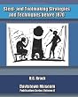 Steel- and Toolmaking Strategies and Techniques Before 1870 (Davistown Museum) (Volume 6)