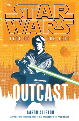 Outcast (Star Wars: Fate of the Jedi, Book 1)