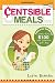 Centsible Meals: How to Feed Your Family for Less