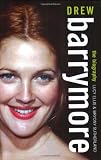 Drew Barrymore in the book Drew Barrymore: The Biography